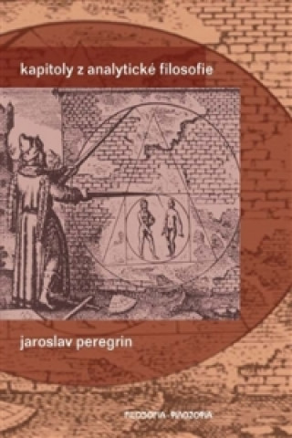 Kniha Kapitoly z analytické filosofie Jaroslav Peregrin