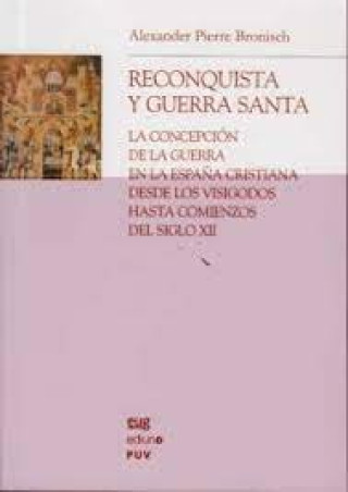 Knjiga Reconquista y guerra santa la concepci 