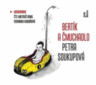 Audio Bertík a čmuchadlo Petra Soukupová