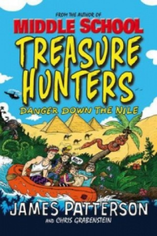 Carte Treasure Hunters: Danger Down the Nile James Patterson