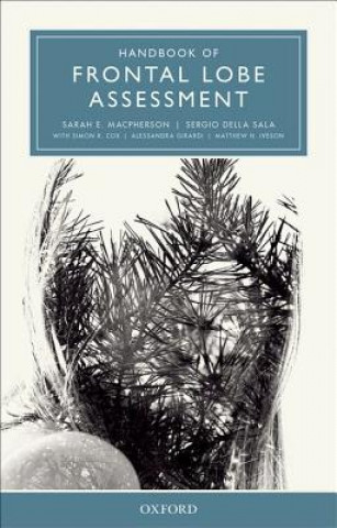 Könyv Handbook of Frontal Lobe Assessment Sarah E MacPherson