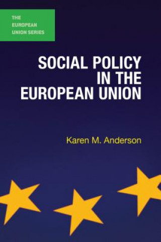 Kniha Social Policy in the European Union Karen M Anderson