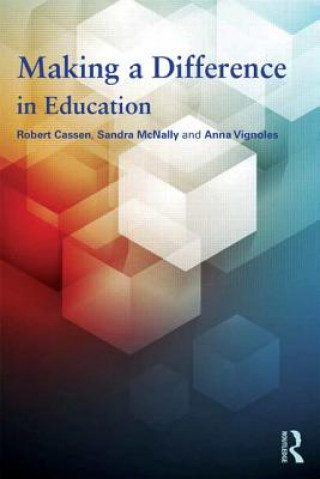 Carte Making a Difference in Education Robert Cassen