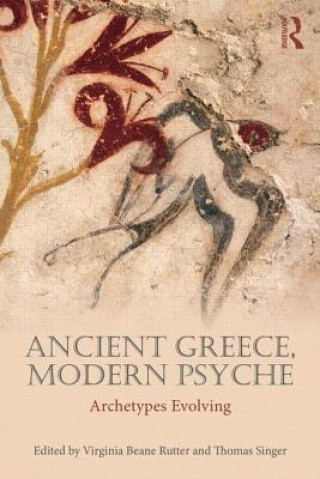 Kniha Ancient Greece, Modern Psyche Virginia Beane Rutter