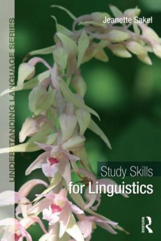 Kniha Study Skills for Linguistics Jeanette Sakel