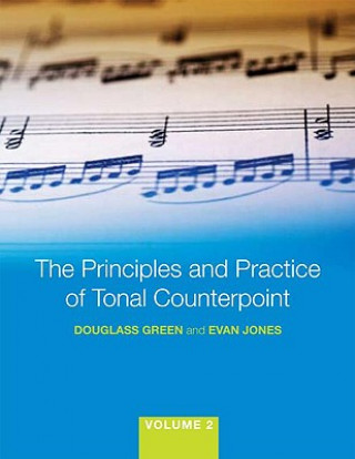 Книга Principles and Practice of Tonal Counterpoint Evan Jones