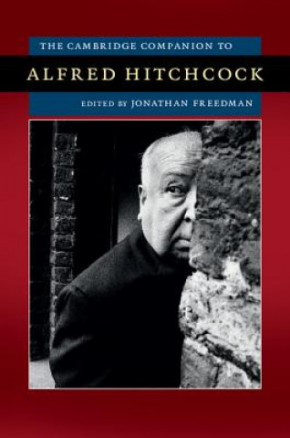 Carte Cambridge Companion to Alfred Hitchcock Jonathan Freedman