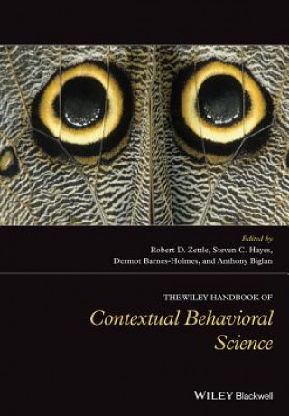 Книга Wiley Handbook of Contextual Behavioral Science Robert D. Zettle