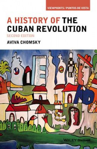 Könyv History of the Cuban Revolution, 2e Aviva Chomsky