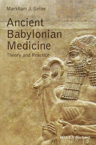 Kniha Ancient Babylonian Medicine Markham J. Geller