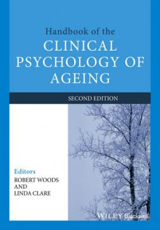 Carte Handbook of the Clinical Psychology of Ageing 2e Robert Woods