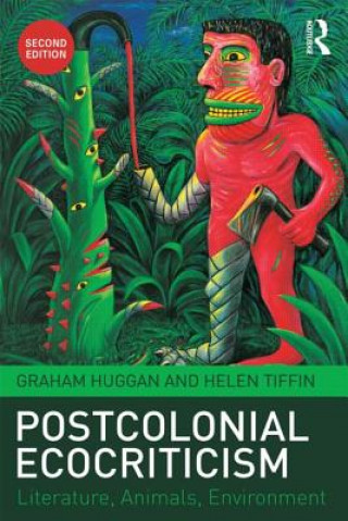 Libro Postcolonial Ecocriticism Graham Huggan