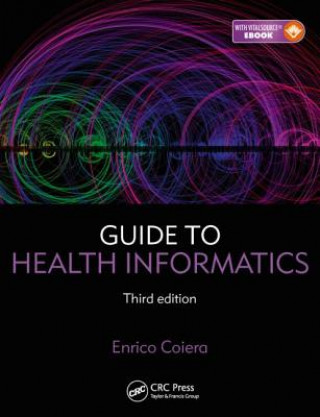 Книга Guide to Health Informatics Enrico (Macquarie University Coiera