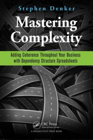 Knjiga Mastering Complexity Stephen Denker