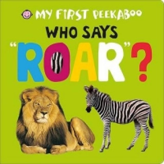 Book Who Says Roar? Roger Priddy