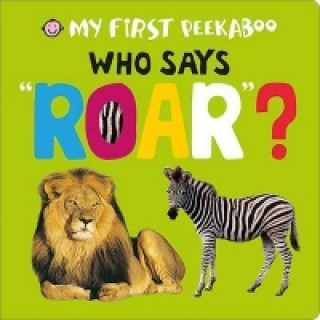 Kniha Who Says Roar? Roger Priddy