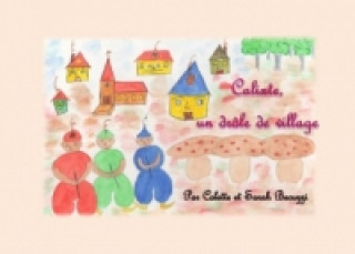 Carte Calixte, un drôle de village Colette Becuzzi