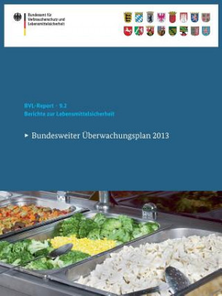 Libro Berichte Zur Lebensmittelsicherheit 2013 Bvl