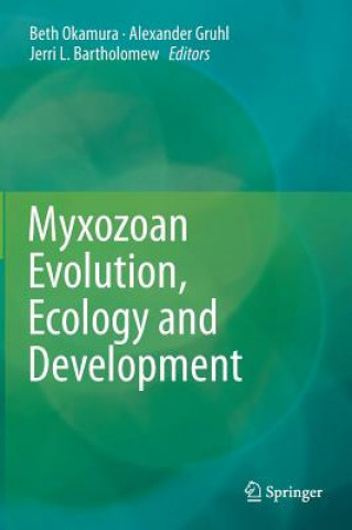 Carte Myxozoan Evolution, Ecology and Development Beth Okamura