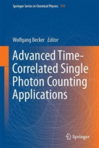 Kniha Advanced Time-Correlated Single Photon Counting Applications Wolfgang Becker