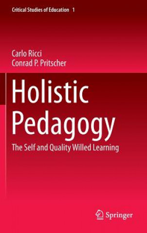 Kniha Holistic Pedagogy Carlo Ricci