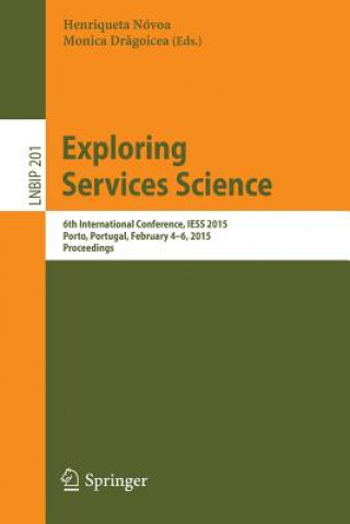 Könyv Exploring Services Science Monica Dragoicea