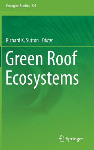 Kniha Green Roof Ecosystems Richard K. Sutton