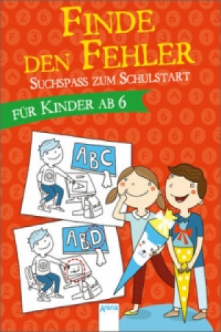 Kniha Suchspaß zum Schulstart - Finde den Fehler Mascha Greune