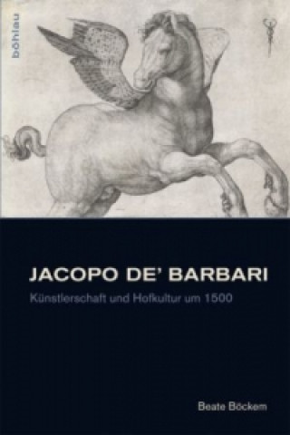Carte Jacopo de' Barbari Beate Böckem