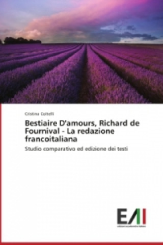 Carte Bestiaire D'amours, Richard de Fournival - La redazione francoitaliana Coltelli Cristina