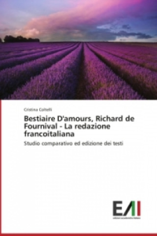 Knjiga Bestiaire D'amours, Richard de Fournival - La redazione francoitaliana Coltelli Cristina