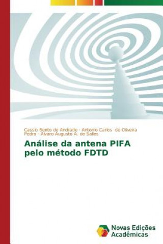 Książka Analise da antena PIFA pelo metodo FDTD Bento De Andrade Cassio