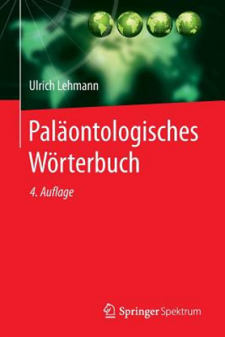 Kniha Palaontologisches Woerterbuch Ulrich (University for the Creative Arts at Rochester Kent) Lehmann