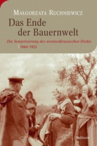 Kniha Das Ende der Bauernwelt Malgorzata Ruchniewicz