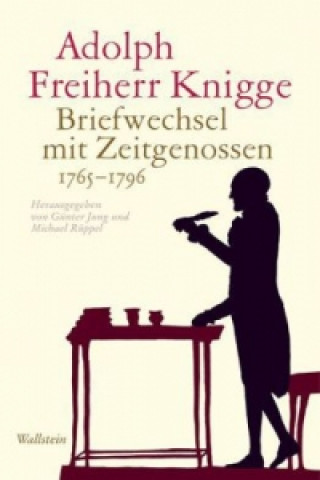 Kniha Briefwechsel mit Zeitgenossen 1765-1796 Adolph Knigge