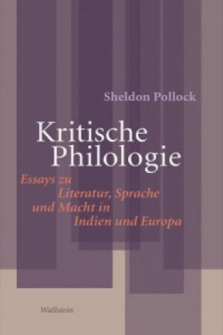 Kniha Kritische Philologie Sheldon Pollock