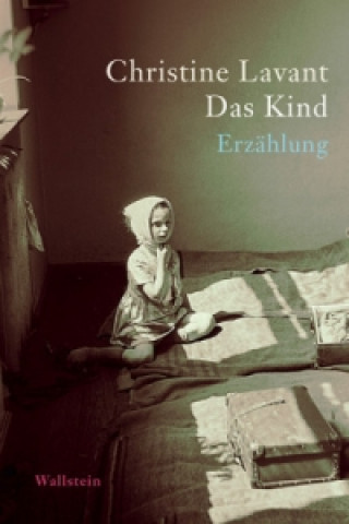 Kniha Das Kind Christine Lavant