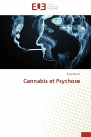 Könyv Cannabis Et Psychose Tanios-R