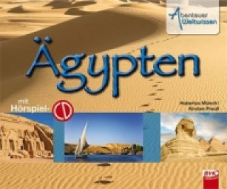 Kniha Abenteuer Weltwissen: Das Alte Ägypten Kirsten Preuss