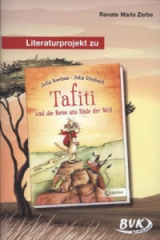 Carte Literaturprojekt zu "Tafiti und die Reise ans Ende der Welt" Eva Maria Zerbe
