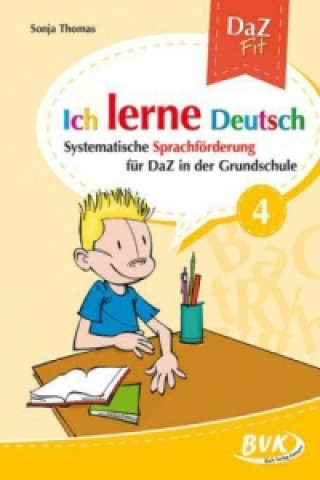 Kniha Ich lerne Deutsch. Bd.4 Sonja Thomas