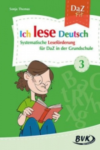 Kniha Ich lese Deutsch. Bd.3 Sonja Thomas