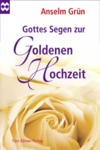 Книга Gottes Segen zur Goldenen Hochzeit Anselm Grün