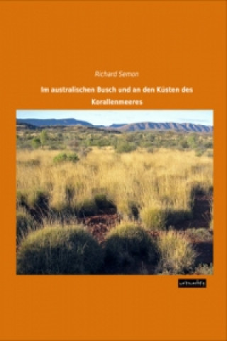 Carte Im australischen Busch und an den Küsten des Korallenmeeres Richard Semon