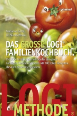 Carte Das große LOGI-Familienkochbuch Marianne Botta