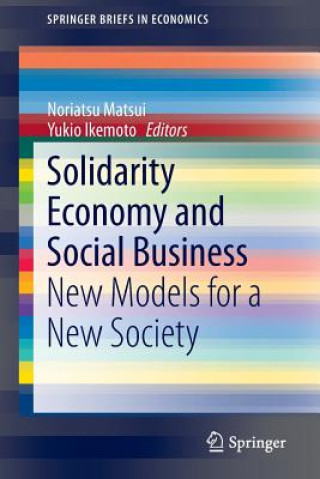 Książka Solidarity Economy and Social Business Noriatsu Matsui