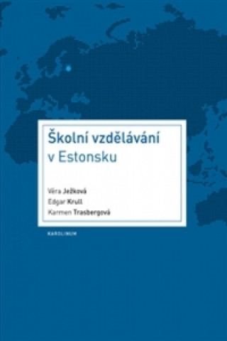 Kniha Školní vzdělávání v Estonsku Věra Ježková