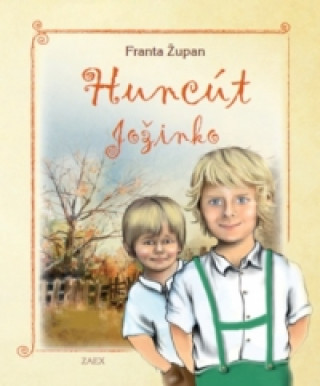 Книга Huncút Jožinko Franta Župan