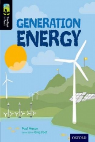 Kniha Oxford Reading Tree TreeTops inFact: Level 20: Generation Energy Paul Mason