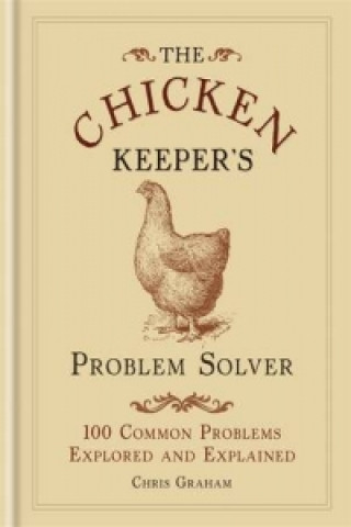 Carte Chicken Keeper's Problem Solver Chris Graham